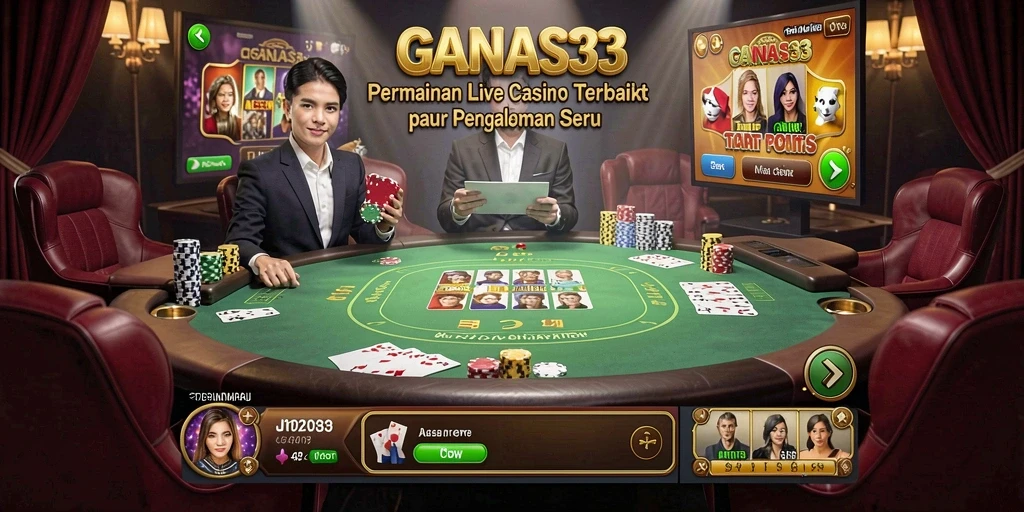 Tampilan gameplay Live Casino yang mendebarkan di GANAS33.